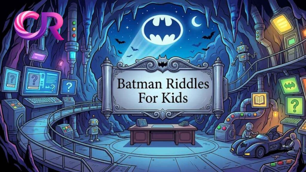 Batman Riddles For Kids