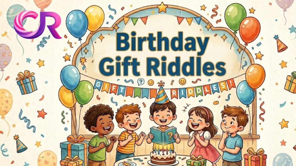 Birthday Gift Riddles