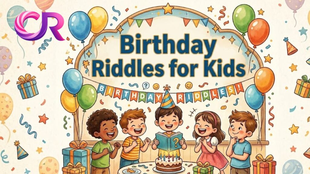 Birthday Riddles for Kids