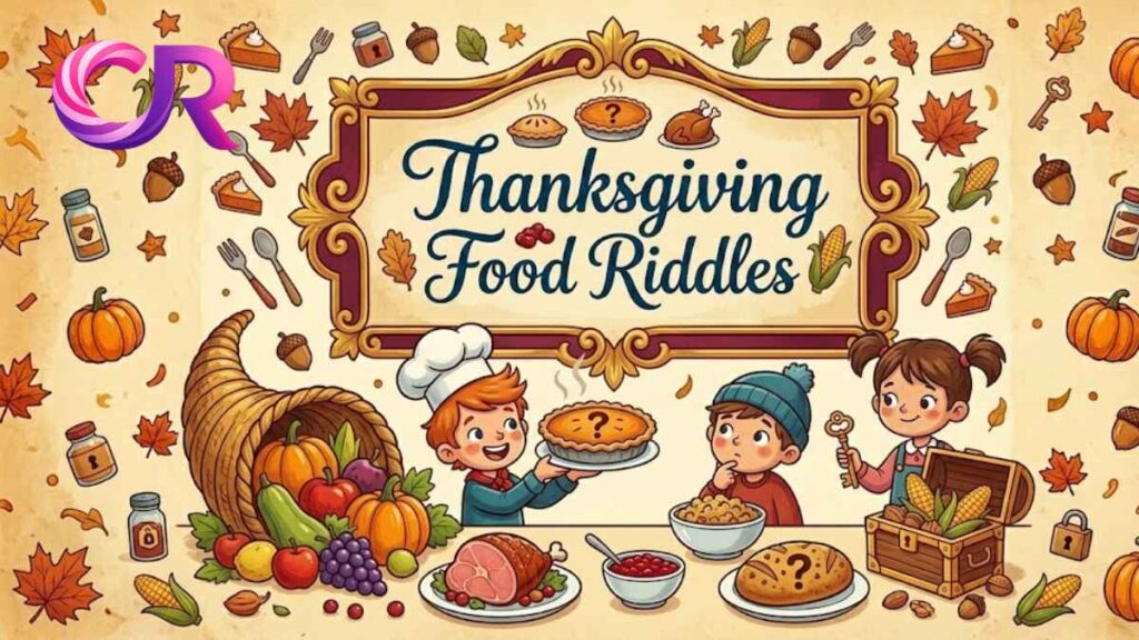 Thanksgiving Food Riddles