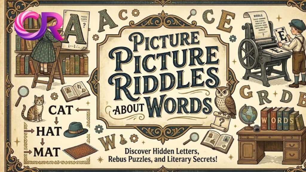 Picture Riddles For Kids About Words